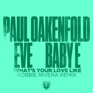 Album What’s Your Love Like from Paul Oakenfold