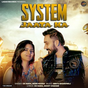 Listen to System Jaata Ka song with lyrics from CK Nara