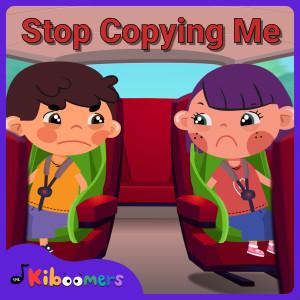 收聽The Kiboomers的Stop Copying Me (Instrumental)歌詞歌曲