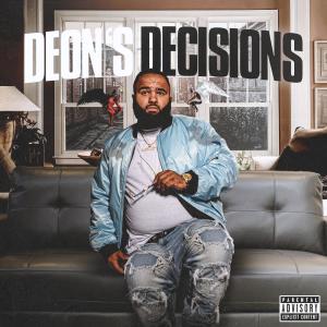 DEON的專輯Deon's Decisions (Explicit)
