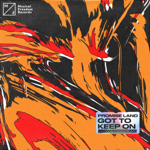 ดาวน์โหลดและฟังเพลง Got To Keep On พร้อมเนื้อเพลงจาก Promise Land