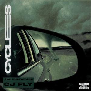 CJ Fly的專輯Cycles (feat. CJ Fly) [Explicit]