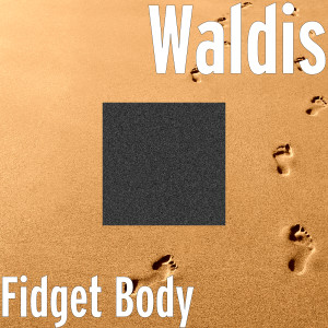 Album Fidget Body from Waldis