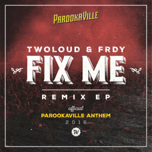 ดาวน์โหลดและฟังเพลง Fix Me (Fuero Remix) พร้อมเนื้อเพลงจาก twoloud