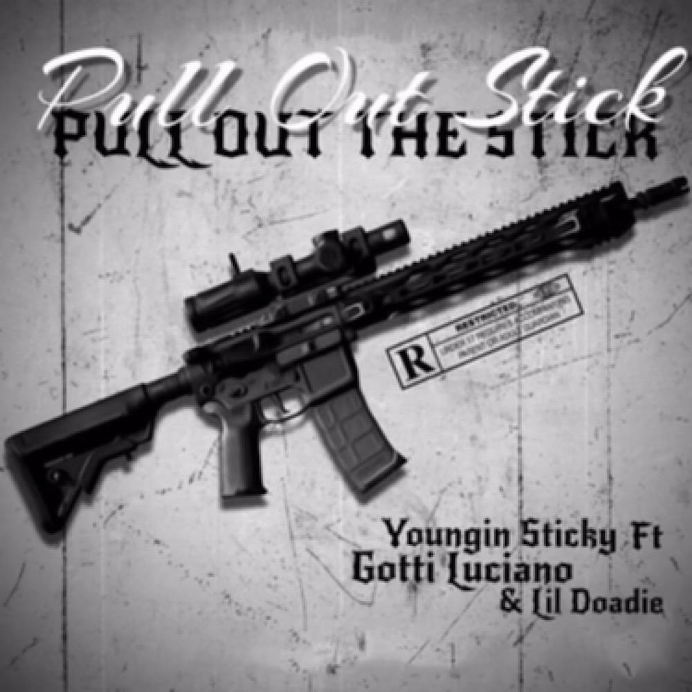 The Stick Mix (Pull out the stick) (feat. Gotti Luciano & Lil doadie) (Explicit)