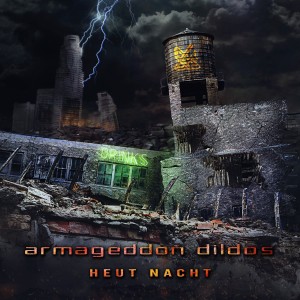 อัลบัม Heut Nacht ศิลปิน Armageddon Dildos