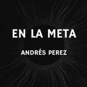收聽Andres Perez的En la meta歌詞歌曲