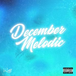 MGUN的專輯December Melodic (Explicit)