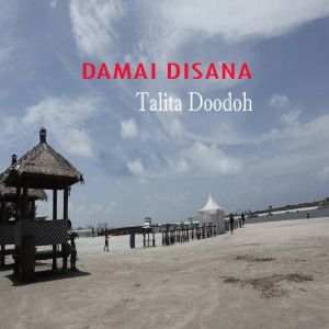Album Damai Disana oleh Talita Doodoh