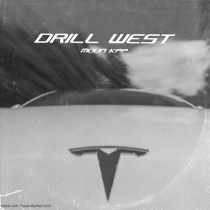 收聽Moun KPP的Drill West (Explicit)歌詞歌曲