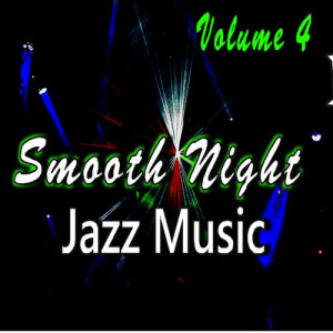 อัลบัม Smooth Night Jazz Music, Vol. 4 ศิลปิน Joan Lakes