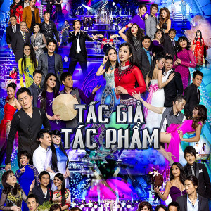 อัลบัม Tác Giả và Tác Phẩm 4 (Liên Khúc Tuyệt Vời Tình Ca Muôn Thuở) ศิลปิน Various