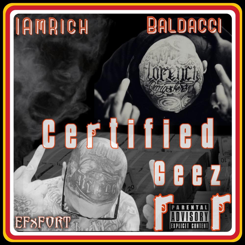 Certified Geez (feat. Baldacci) (Explicit)