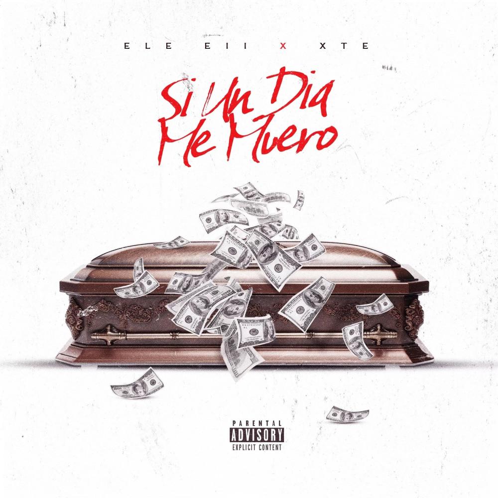 Si Un Dia Me Muero (feat. Ele eii & N15 Records) (Explicit)