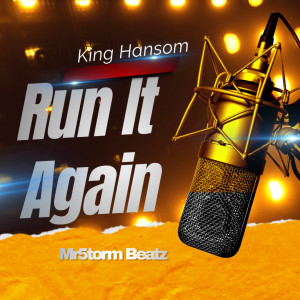 King Hansom的專輯Run It Again (Explicit)
