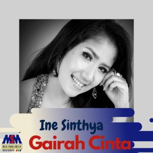 Dengarkan Gairah Cinta lagu dari Ine Sinthya dengan lirik