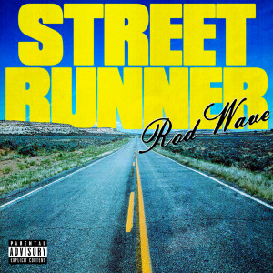Street Runner (Explicit)