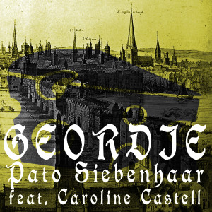 收聽Pato Siebenhaar的Geordie歌詞歌曲