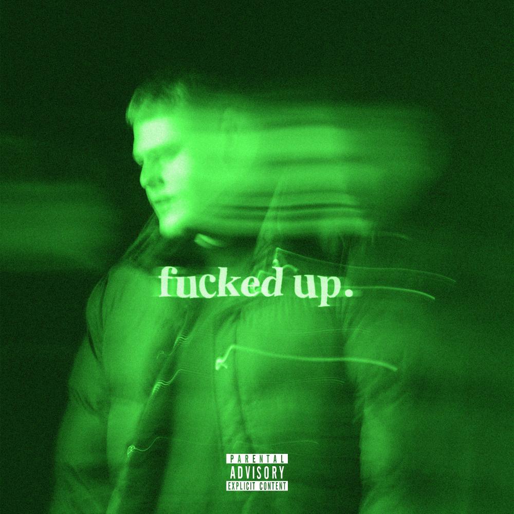 Fucked Up (Explicit)