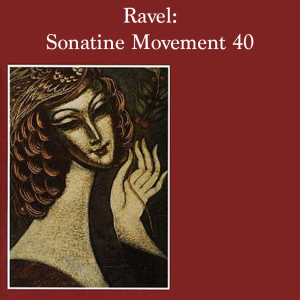 Ravel: Sonatine Movement 40