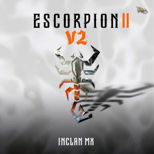Album Escorpion II V2 (Explicit) oleh InclanMx