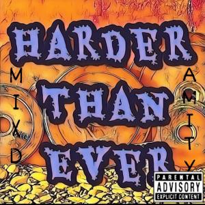 Bangz N LoLo的專輯Harder Than Ever (Explicit)