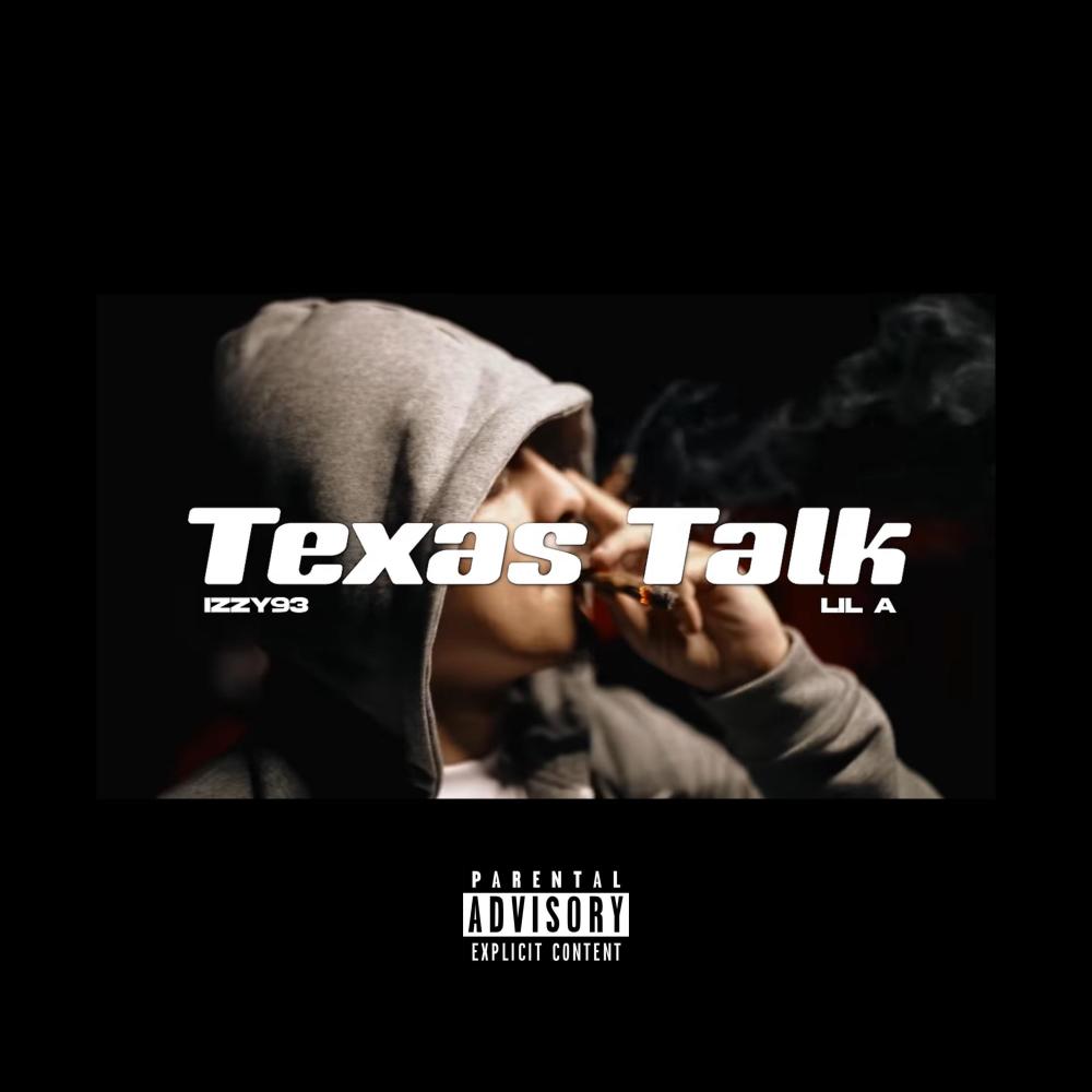 Texas Talk (feat. Lil A) (Explicit)