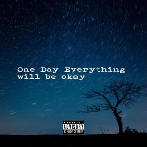 One day (feat. Mozzy) [Explicit]