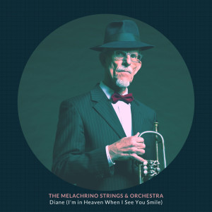 Album Diane (I'm in Heaven When I See You Smile) from The Melachrino Strings & Orchestra