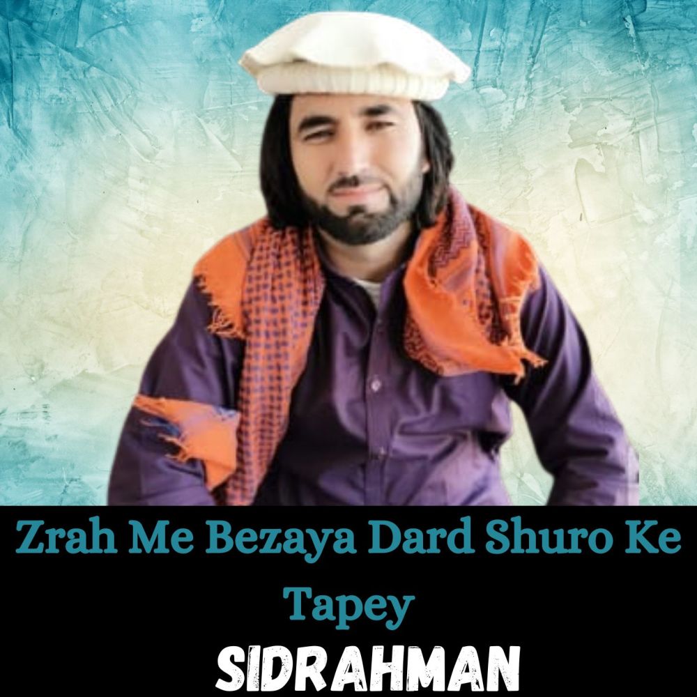 Zrah Me Bezaya Dard Shuro Ke Tapey