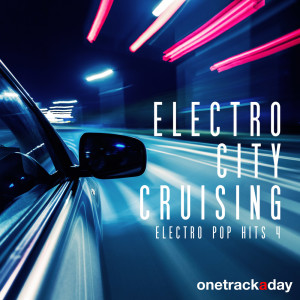 Giampaolo Cavallo的專輯Electro City Cruising: Electro Pop Hits 4