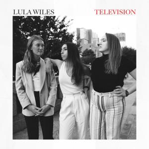อัลบัม Television ศิลปิน Lula Wiles