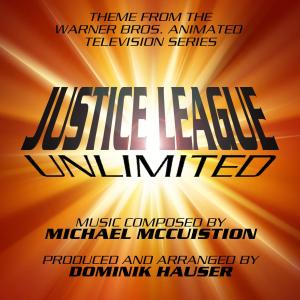 ดาวน์โหลดและฟังเพลง Justice League Unlimited - Theme from the Animated Series (其他) พร้อมเนื้อเพลงจาก Dominik Hauser