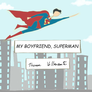 อัลบัม My Boyfriend, Superman ศิลปิน Therese Villarante