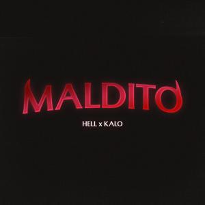 Album MALDITO (feat. Kalo) (Explicit) from Hell