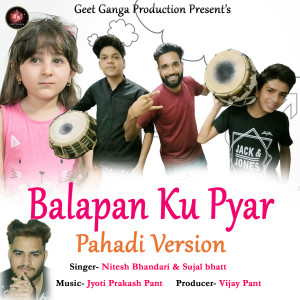收听Nitish Bhandari的Balapan Ku Pyaar (Pahadi Version)歌词歌曲