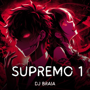 DJ Braia的专辑Supremo 1 (Explicit)