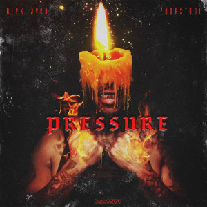 BLVK JVCK的專輯PRESSURE (Explicit)