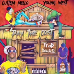 YoungWest的專輯Pay The Cost (feat. Cuttem Mello) (Explicit)