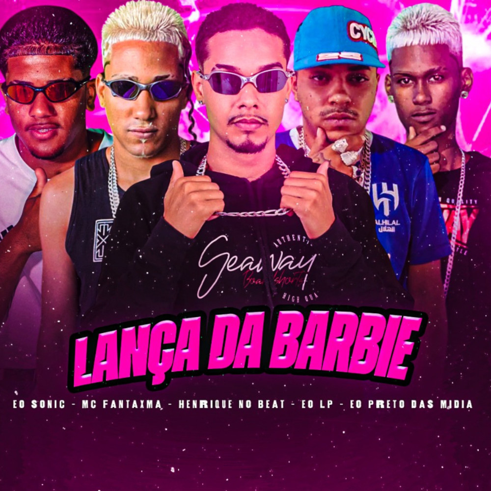 Lança da Barbie (Explicit)
