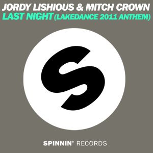 อัลบัม Last Night (Lakedance 2011 Anthem) [Remixes] ศิลปิน Jordy Lishious