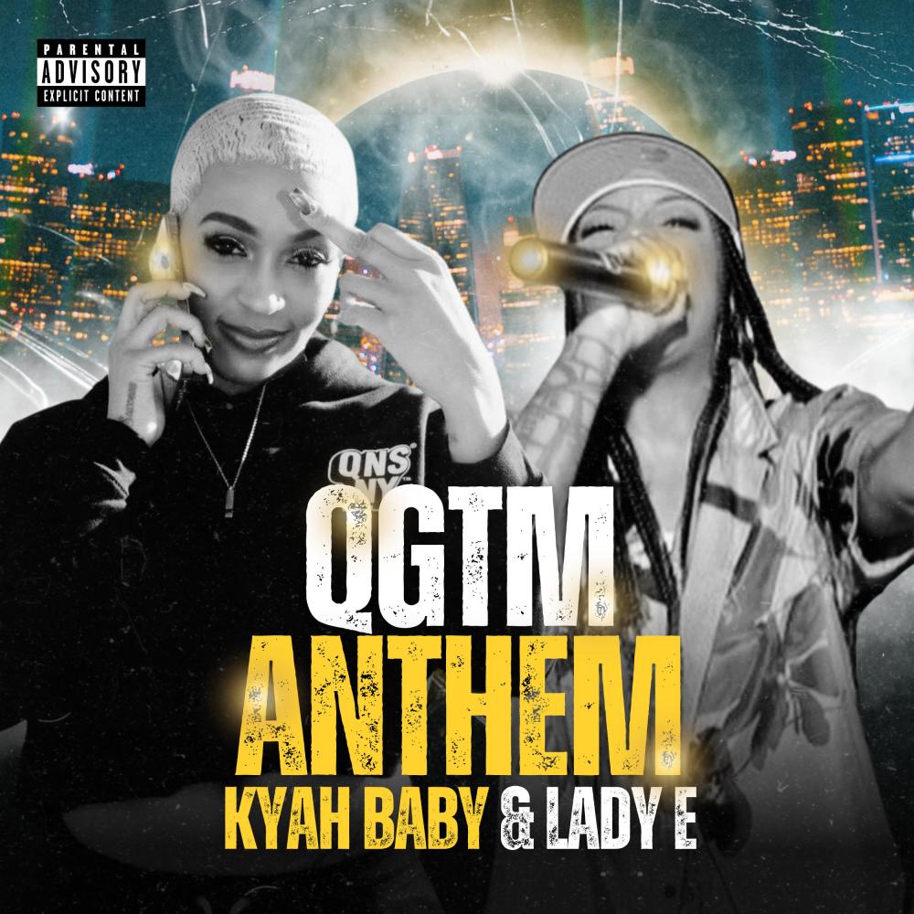 QGTM Anthem (feat. Kyah Baby) (Explicit)