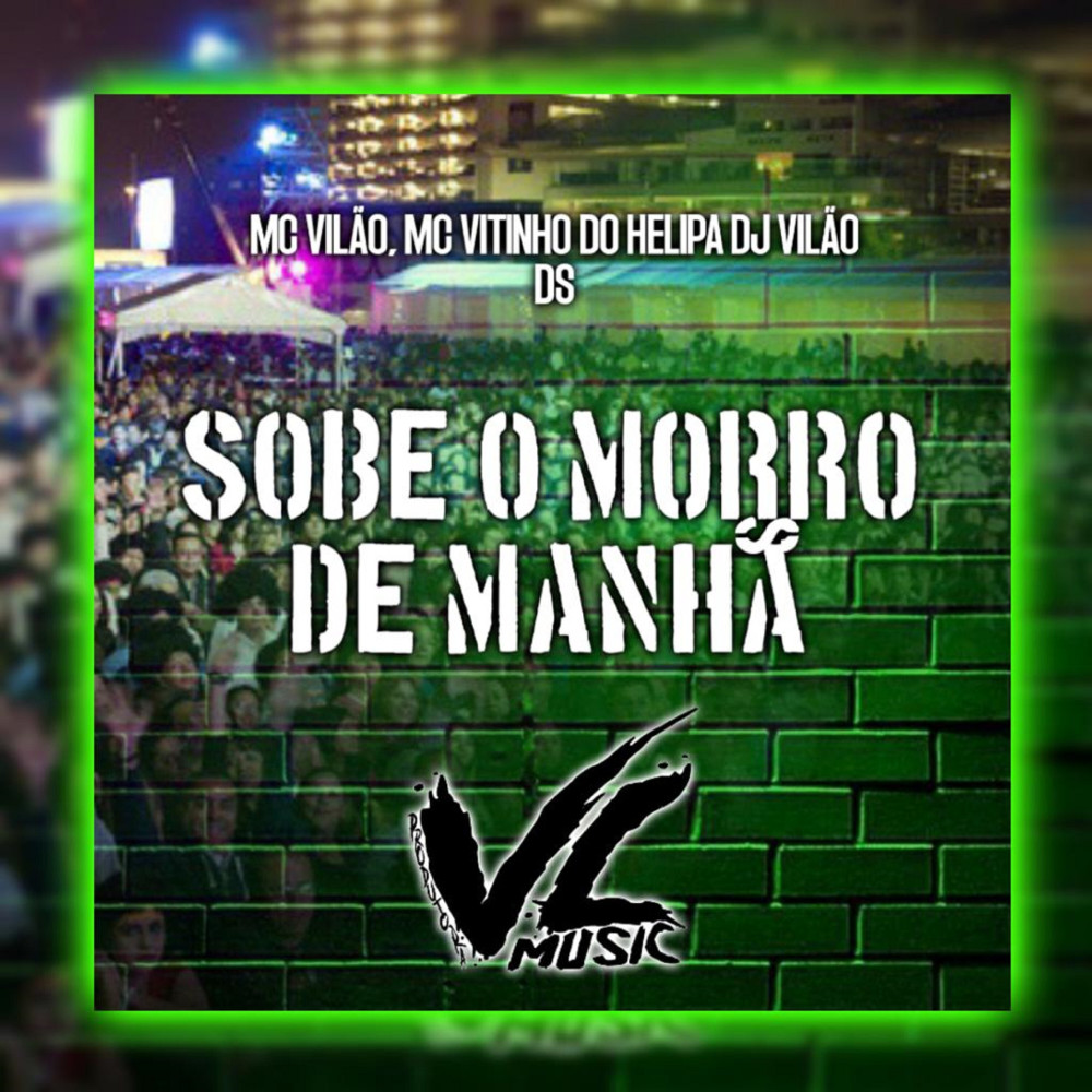 Sobe o Morro de Manhã (Explicit)