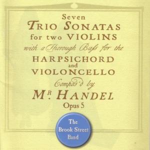 收聽The Brook Street Band的Sonata No. 3 In E Minor: Allegro歌詞歌曲