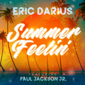 Album Summer Feelin' from Eric Darius