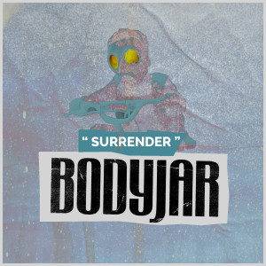 Bodyjar的專輯Surrender (Explicit)