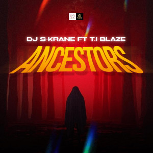 T.I Blaze的專輯Ancestors (feat. T.I BLAZE)