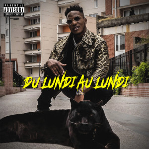 ดาวน์โหลดและฟังเพลง Du lundi au lundi (Explicit) พร้อมเนื้อเพลงจาก Niska