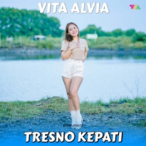 Dengarkan Tresno Kepati (Instrumental) lagu dari Vita Alvia dengan lirik