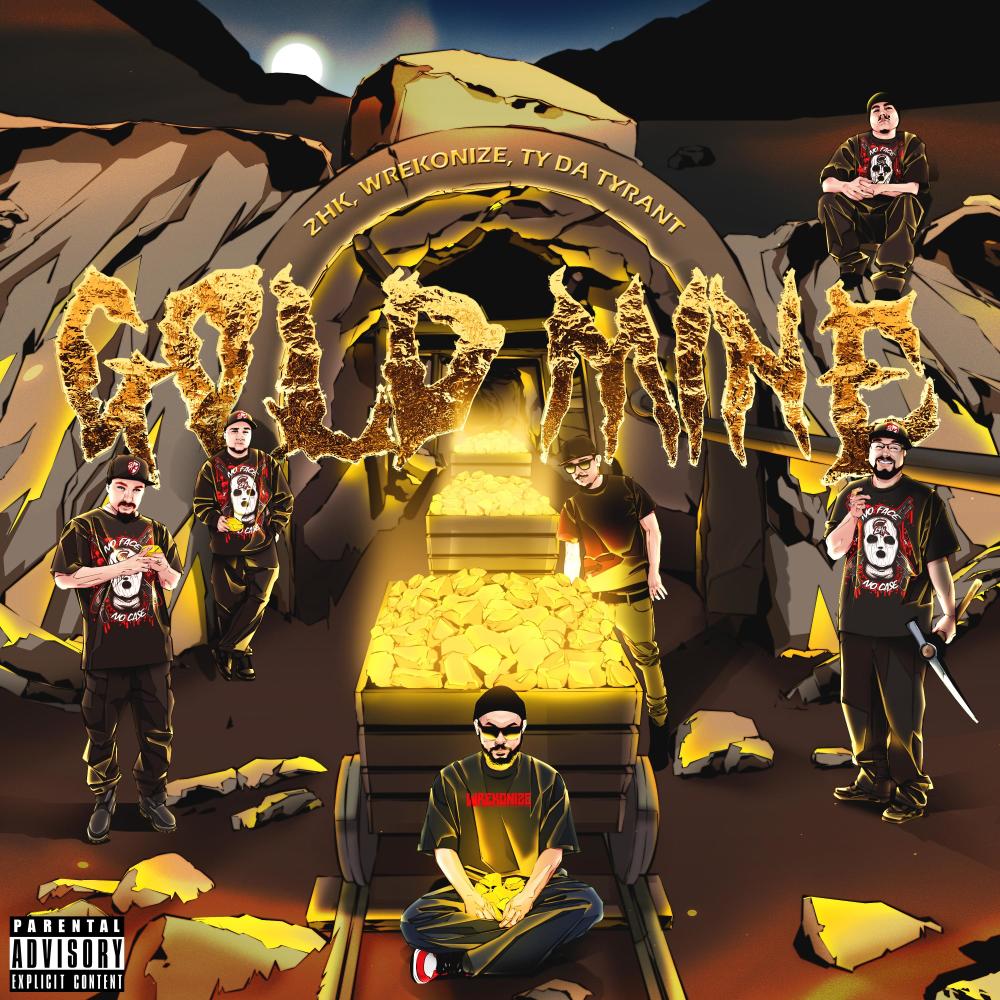 Gold Mine (feat. Wrekonize & Ty Da Tyrant) (Explicit)